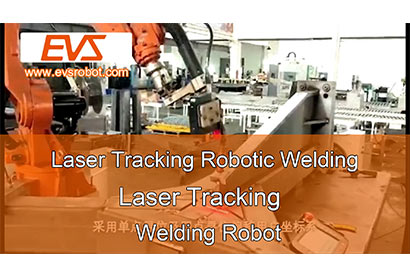 Welding Robot | Laser Tracking | Laser Tracking Robotic Welding