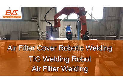 Air Filter Cover Robotic Welding | TIG Welding Robot | Air Filter Welding