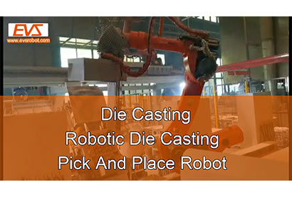 Die Casting | Robotic Die Casting | Pick And Place Robot