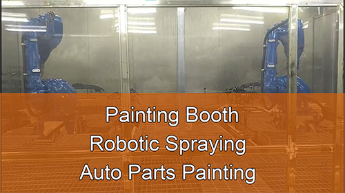 Painting Booth | Robotic Spraying | Auto Parts Painting