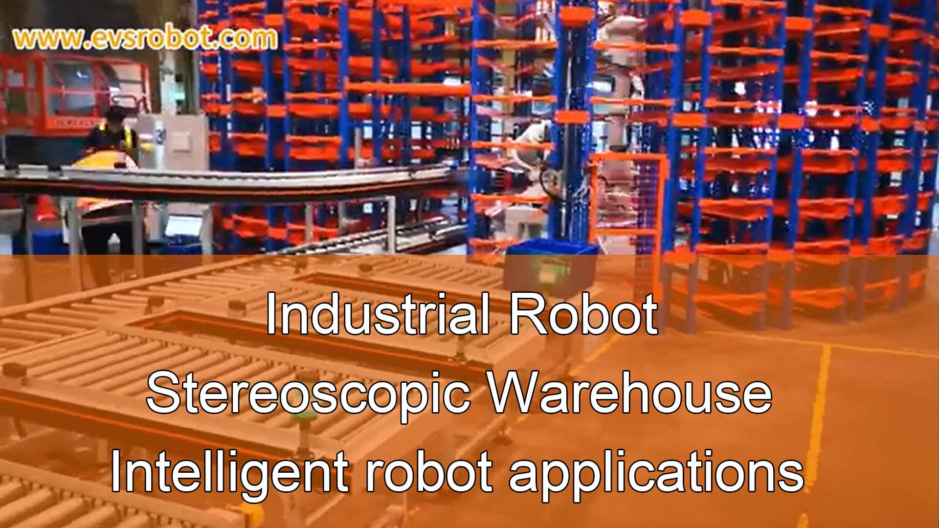 Industrial Robot /Stereoscopic Warehouse /Intelligent robot applications