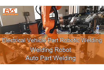 Electrical Vehicle Part Robotic Welding | Welding Robot | Auto Part Welding