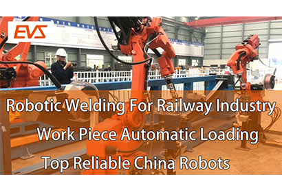 Robotic welding for railway industry | handling robot load the material and welding robots weld | top reliable China robots