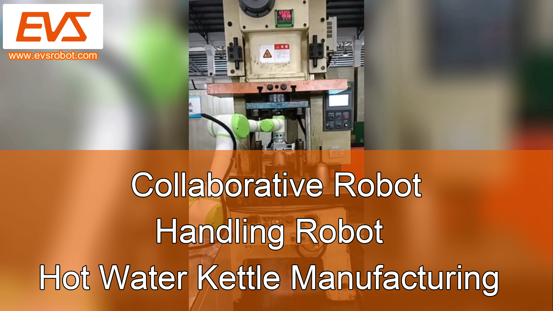 Collaborative Robot | Handling Robot | Hot Water Kettle Manufacturing