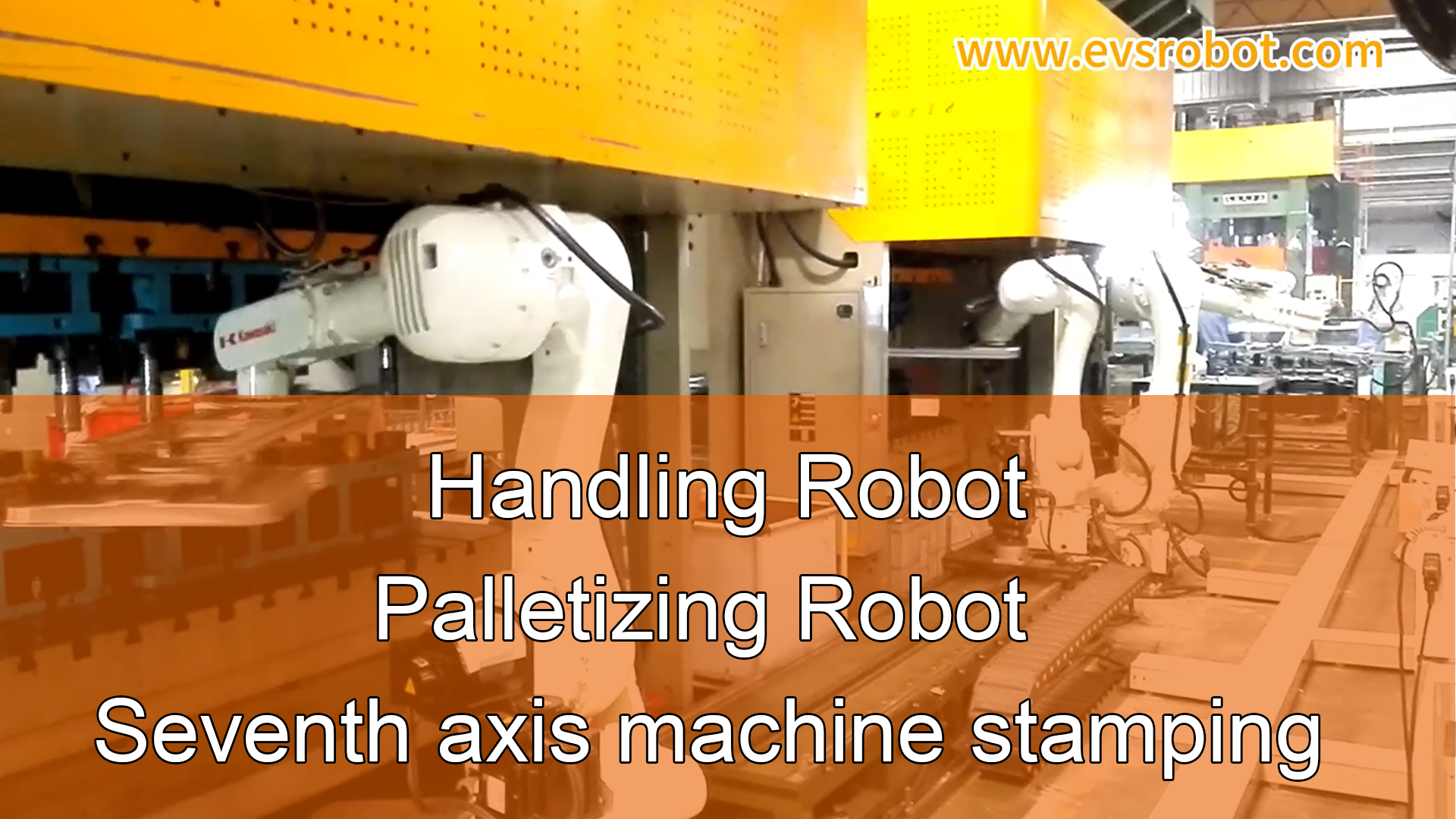Handling Robot |Palletizing Robot | Seventh axis machine stamping