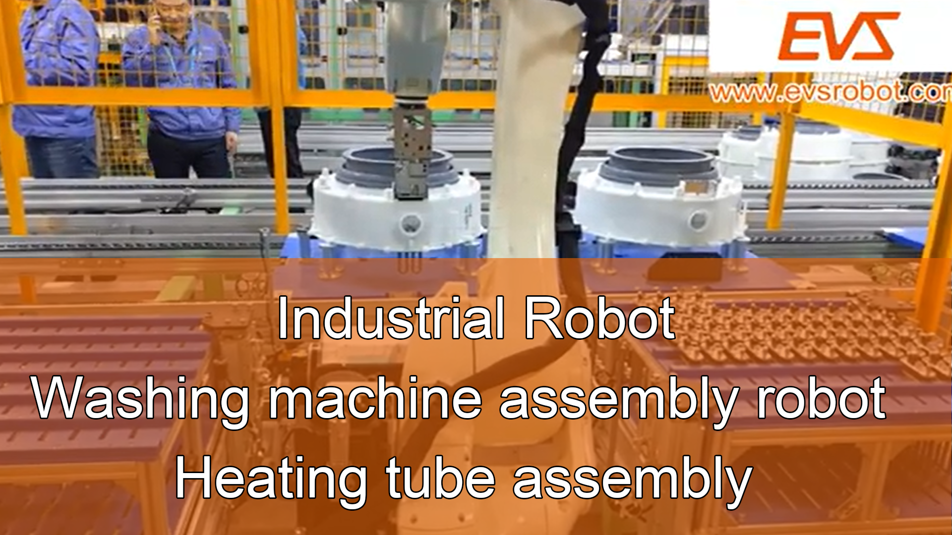 Industrial Robot | Washing machine assembly robot | Heating tube assembly