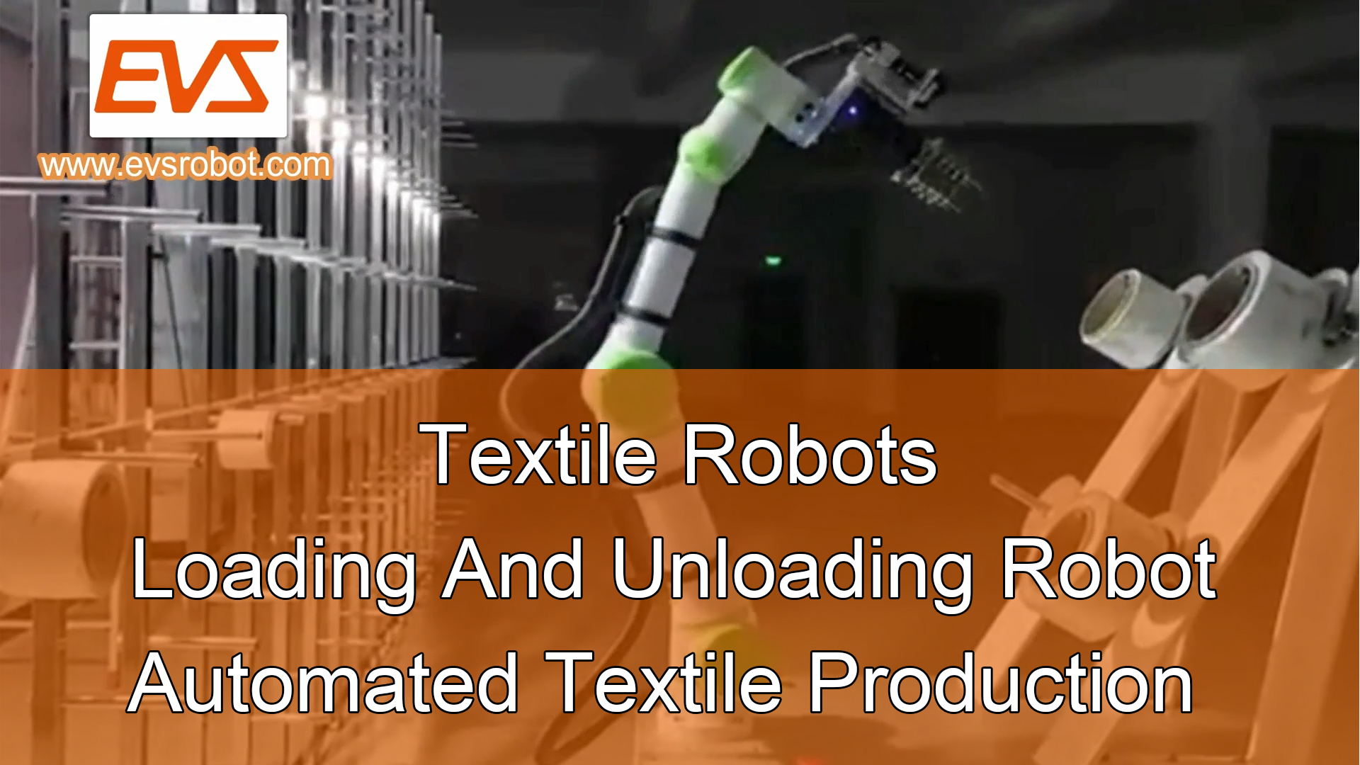 Textile Robots | Loading And Unloading Robot | Automated Textile Production